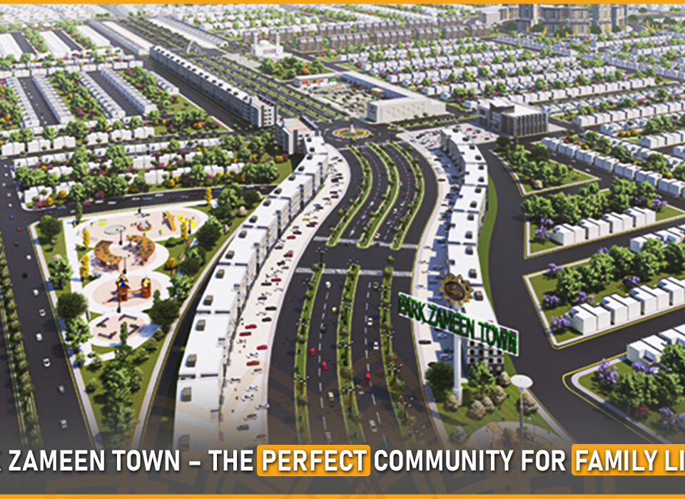 Park Zameen Town for Family Living