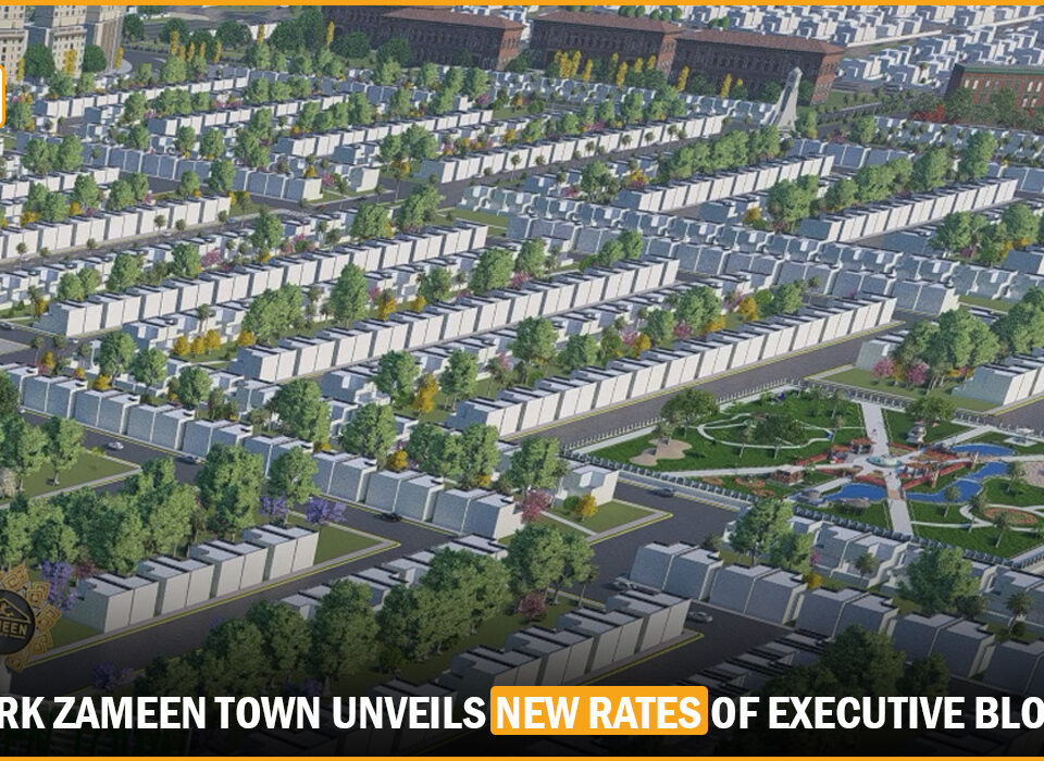 Park Zameen Town Executive Block's new rates