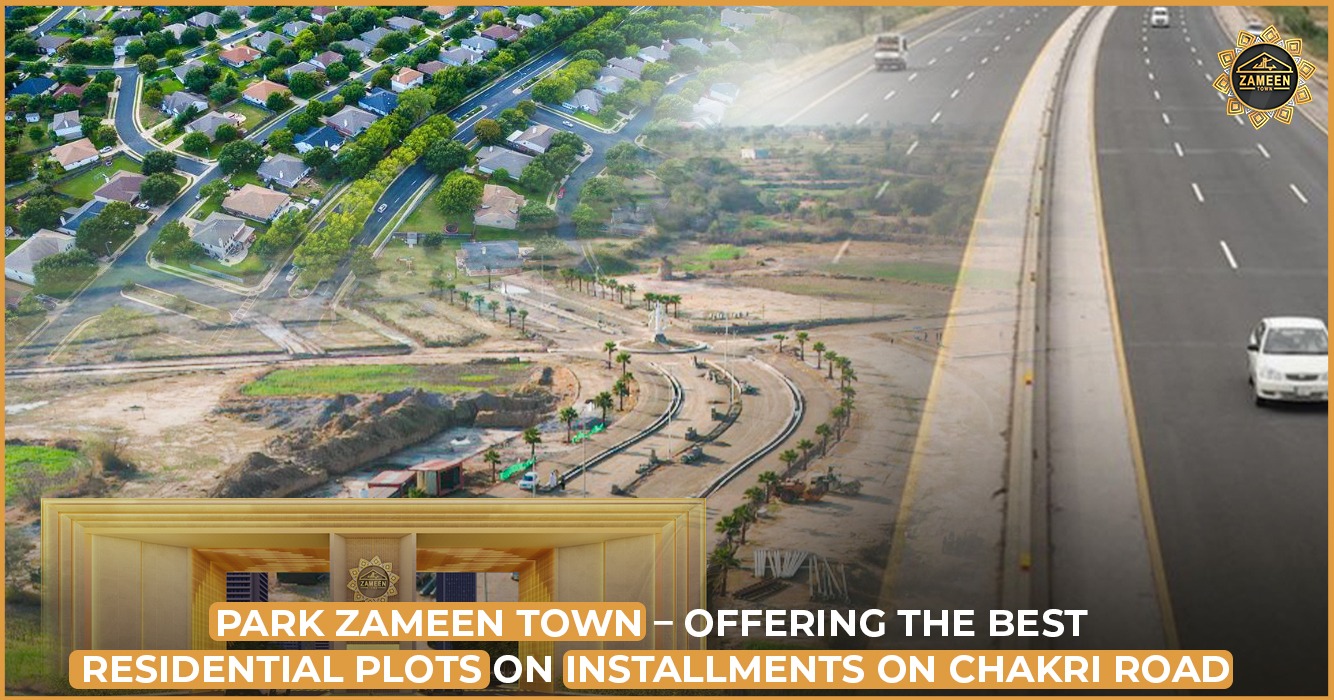 Park Zameen Town offering Best Residential Plots on Installments on Chakri Road Rawalpindi