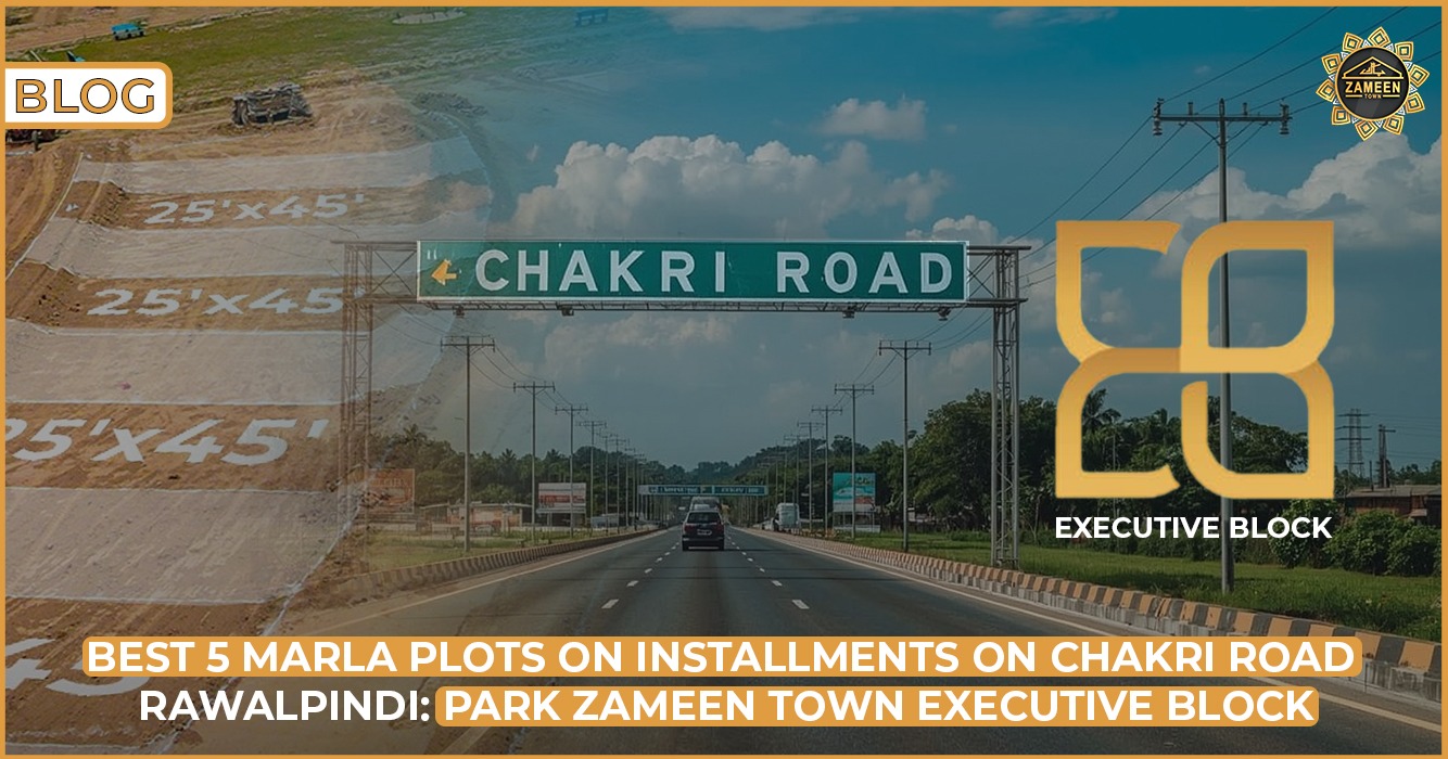 Best 5 Marla Plots on Installments on Chakri Road Rawalpindi